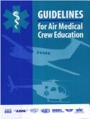 Cover of: Guidelines for Air Medical Crew Education