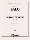 Symphony Espagnole, Op. 21 (Kalmus Edition)