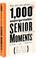 Cover of: 1,000 Unforgettable Senior Moments