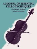 Cover of: A Manual of Essential Cello Techniques by Gordon Epperson