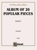 Cover of: Album of Twenty Popular Pieces for Organ (Kalmus Edition)