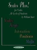 Cover of: Scales Plus!: For Violin All Levels of Students : Scales Keys Intonation Positions Shifts