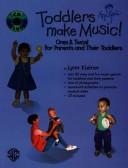 Cover of: Toddlers Make Music