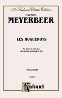 Cover of: Les Huguenots: Kalmus Edition
