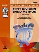 Cover of: First Division Band Method, Part 3 (First Division Band Course) by Fred Weber