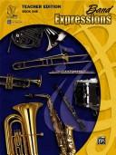 Cover of: Band Expressions[tm], Book One Teacher Edition | Susan Smith