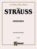 Cover of: Overtures (Kalmus Edition) by Johann Strauss