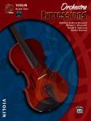 Cover of: Orchestra Expressions, Book Two for Violin (Expressions Music Curriculum)