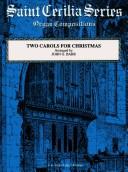 Cover of: Two Carols for Christmas (Saint Cecilia) by John Barr