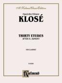 Cover of: Thirty Etudes After H. Aumont, Kalmus Edition | Hyacinthe-elTonore KlosT