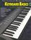 Cover of: Keyboard Basics, Steps 1 & 2