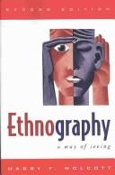 Cover of: Ethnography: a way of seeing