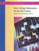 Cover of: Basic College Mathematics for the 21st Century: Made Fun and Easy to Learn