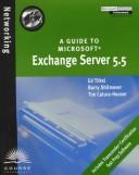 Cover of: MCSE Guide to Microsoft Exchange Server 5.5