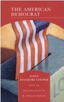 Cover of: The American Democrat by James Fenimore Cooper