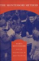 Cover of: The Montessori Method (Scientific Pedagogy as Applied to Child Education in "The Childrens Houses")