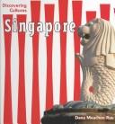 Cover of: Singapore (Discovering Cultures) by Dana Meachen Rau