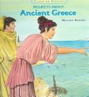 Cover of: Projects About Ancient Greece (Hands-on History)