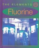 Cover of: Fluorine (Elements)