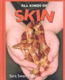 Cover of: Skin (All Kinds Ofà)