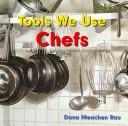 Cover of: Chefs (Tools We Use)