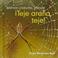 Cover of: Teje, Ara±a, Teje!/Spin, Spider, Spin! (Vamos, Insecto, Vamos!/Go, Critter, Go!)