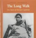 Cover of: The Long Walk by Raymond Bial
