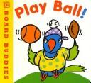 Cover of: Play Ball (Board Buddies)