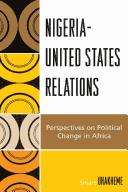 Cover of: Nigeria-United States Relations by Smart Uhakheme