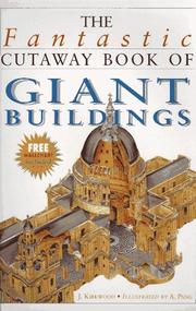 Cover of: The fantastic cutaway book of giant buildings