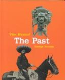 Cover of: The Past (Viva Mexico)