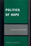 Cover of: Politics of Hope: A Failed Strategy