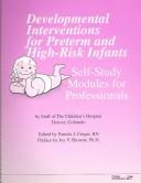 Developmental Interventions for Preterm and High Risk Infants/No 4245-Ts5 by Pamela J. Creger