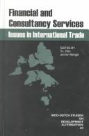 Cover of: Financial and Consultancy Services: Issues in International Trade (Indo-Dutch Studies on Development Alternatives series)