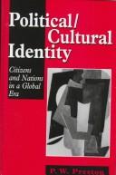 Cover of: Political/Cultural Identity: Citizens and Nations in a Global Era