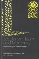 Cover of: Secularism, Islam and Modernity: Selected Essays of Alam Khundmiri