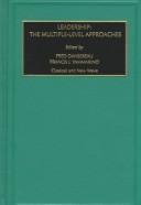 Cover of: Leadership: The Multiple-Level Approaches : Volume 24 : 2 Part-Set (Monographs in Organizational Behavior and Industrial Relations)