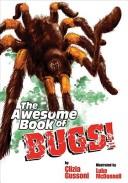 Cover of: The Awesome Book of Bugs by Clizia Gussoni