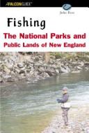 Cover of: Fishing the National Parks and Public Lands of New England (Fishing Series)