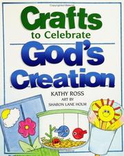 Cover of: Crafts To Celebrate God'S Crea by Kathy Ross