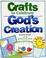 Cover of: Crafts To Celebrate God'S Crea