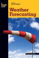 Cover of: Basic Illustrated Weather Forecasting (Basic Essentials Series)