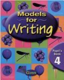 Cover of: Models for Writing Year 4: Pupil's Book (Models for Writing)