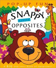 Cover of: Snappy little opposites by Dugald Steer
