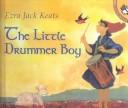 Cover of: Little Drummer Boy | Ezra Jack Keaths