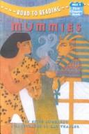 Cover of: Mummies (Road to Reading Mile 4: First Chapter Books)