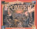 Cover of: The Buried City of Pompeii: What It Was Like When Vesuvius Exploded (An I Was There Book)
