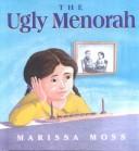 Cover of: The Ugly Menorah by Marissa Moss