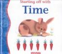 Cover of: Starting Off With Time (Starting Off)