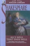 Cover of: All's Well That Ends Well (Folger Edition) by William Shakespeare